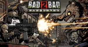 Bad 2 Bad Apocalypse MOD APK